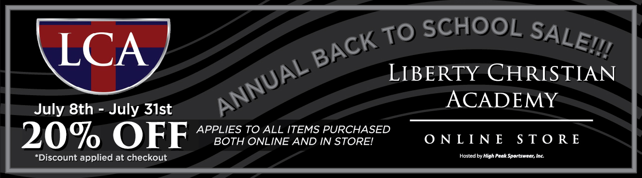 Liberty Christian Academy Annual Back to School Sale &mdash; 20% off July 8&ndash;31, online and in store
